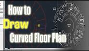 How to draw a circular curved round floor plan in AutoCAD