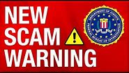 FBI Issues Warning: A Dangerous New Email Scam