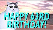 HAPPY 63rd BIRTHDAY! - EPIC CAT Happy Birthday Song