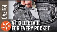 KnifeCenter FAQ #137: Is That A Fixed Blade In Your Pocket?