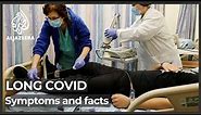 Long COVID: Symptoms and vital facts