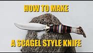 How to Make a Scagel Style Knife