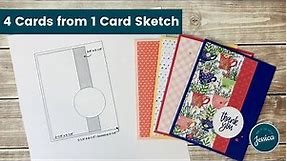 How to Use a Card Sketch: 4 Cards from 1 Card Sketch with FREE Printable