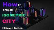 How to Create Isometric City Inkscape tutorial