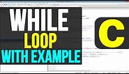 While Loop in C Programming Language | Video Tutorials for beginners