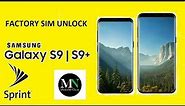 SIM Unlock Sprint / Boost Samsung Galaxy S9 / S9+ For Use On Other Carriers!