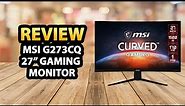 MSI G273CQ 27" Curved Gaming Monitor ✅ Review