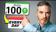 How to Get 100 Subscribers EVERY DAY on YouTube