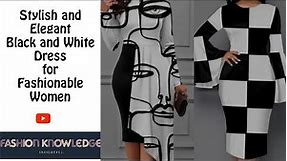 Stylish and Elegant Black and White Dress for Fashionable Women