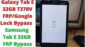 Galaxy Tab E 32GB T378V FRP/Google Lock Bypass | samsung tab e 32gb frp bypass | samsung t378v frp
