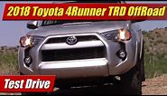 2018 Toyota 4Runner TRD OffRoad: Test Drive
