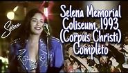 Selena-Memorial Coliseum 1993 (Corpus Christi) Completo