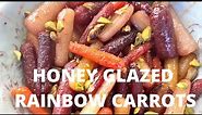 Honey Glazed Rainbow Carrots | How to Make The Best Roasted Carrots
