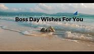 Boss Day Wishes For You - Happy Boss Day Message - Boss Day Music Video Ecard