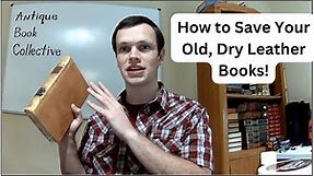 How to Restore Leather Covers on Old and Antique Books - Conditioning and Reconditioning Leather