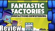 Fantastic Factories Expansions Review - with Tom Vasel