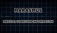 Marasmus (Medical Condition)