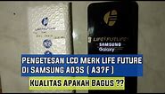 Pengetesan LCD Merk Life Future Di Samsung A03S A037F