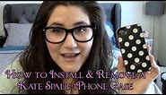 How to Install and Remove a Kate Spade iPhone Case