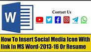How To Insert Social Media Icon With Link In Resume, MS word 2013-16 Tutorials