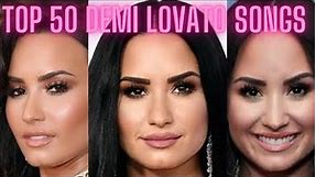 Top 50 Demi Lovato Songs
