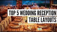 Top 5 Wedding Reception Rectangle Table Layouts