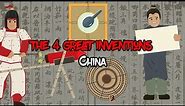 The 4 Great Inventions that changed the world (China)
