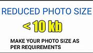 How to reduced size of photo less than 10 kb | compress photo less than 10 kb | pixels