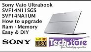 sony vaio fit SVF14N11SGS SVF14NA1UM : how to disassemble & Upgrade the ram hdd ssd wifi easy DIY