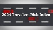 The 2024 Travelers Risk Index on... - Travelers Insurance