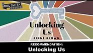 Unlocking Us with Brené Brown is an Insightful Podcast