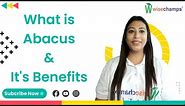 What is an abacus | Benefits of abacus | Introduction to Abacus | wisechamps abacus