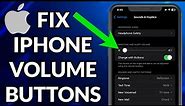 How To Fix iPhone Volume Buttons Not Working