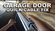 Garage Door Cable Came Off!!! ― A Quick and Easy Fix…