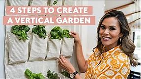 4 Steps to Create a Gorgeous Vertical Garden | DIY Indoor Herb Garden | Simply | Real Simple