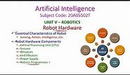 Robotic Hardware-Artificial Intelligence-20A05502T-Unit-5-ROBOTICS