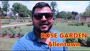 Rose Garden, Allentown,PA