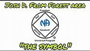 NA Speaker Tapes - Josh D. from Forest Area "The Symbol."