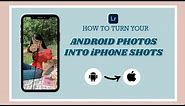 HOW TO MAKE YOUR ANDROID CAMERA LOOK LIKE AN IPHONE