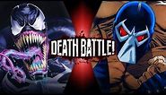 Venom VS Bane (Marvel vs DC) | DEATH BATTLE!