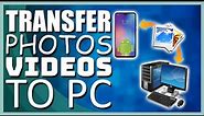 How to Transfer Photos from Android Phone or Tablet to PC