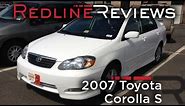 2007 Toyota Corolla S Review, Walkaround, Start Up, Test Drive