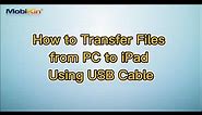 How to Transfer Files from PC to iPad Using USB Cable