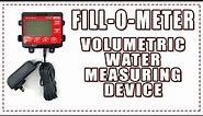 Fill-O-Meter - Flow Meter - Volumetric Water Measuring Device - Preset Volumes - HLT - Fish Tank
