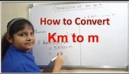 Conversion of Kilometer into Meter - km to m