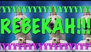 HAPPY BIRTHDAY REBEKAH! - EPIC Happy Birthday Song