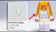 GET THIS NEW FREE HEADLESS EGG NOW!🤫 *ACTUALLY WORKS*