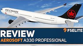 Aerosoft A330 Professional: The FSElite Review