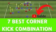 7 Best Soccer Corner Kicks Combination - 7 Exercises