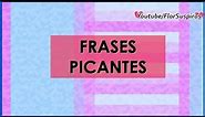 Frases Picantes